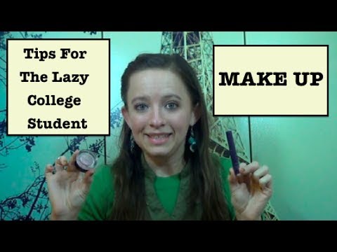 Tips For The Lazy College Student:  Makeup