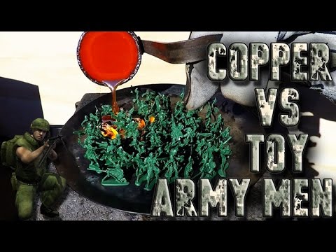 Molten Copper vs Toy Army Men