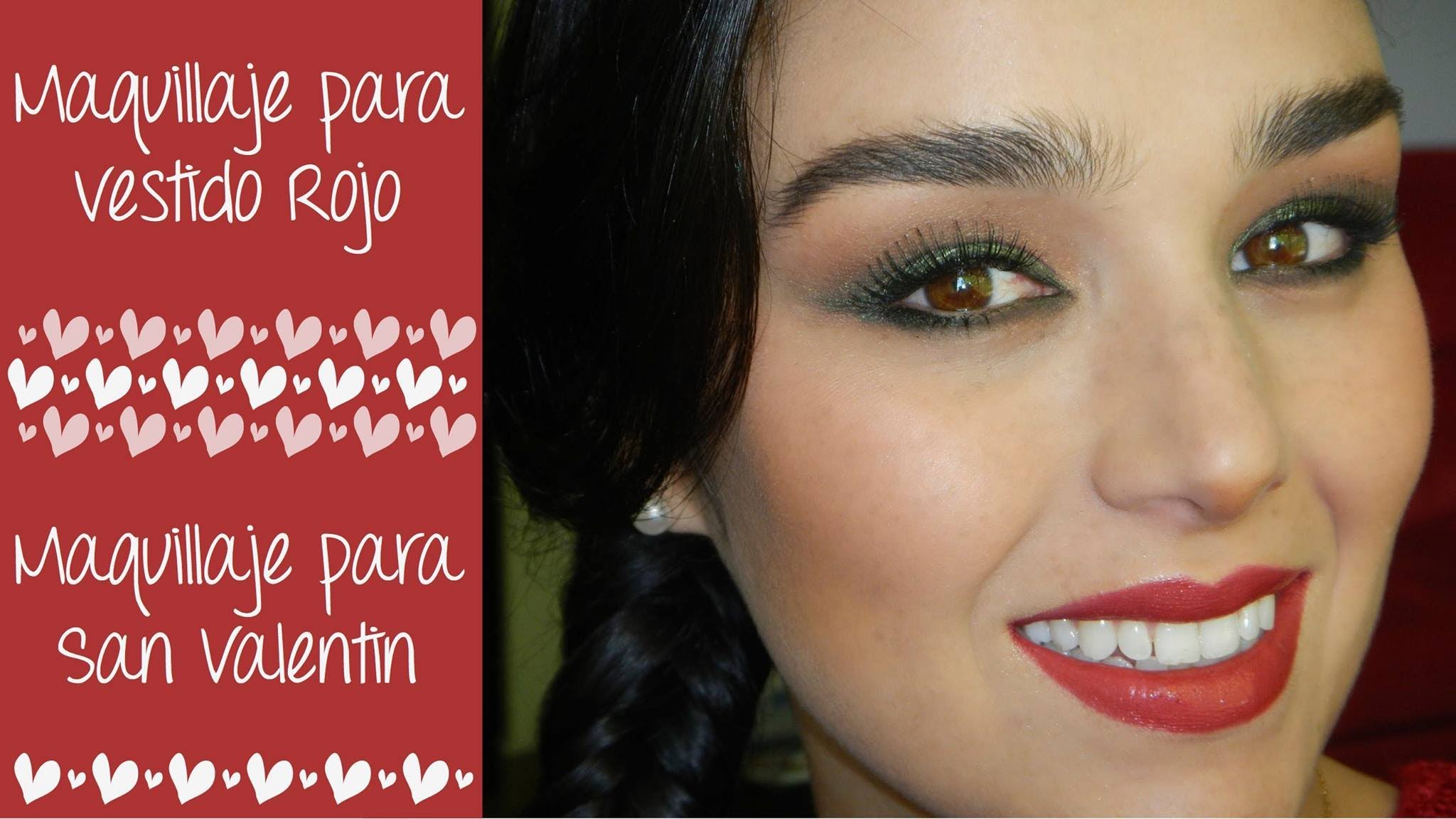 MAQUILLAJE PARA SAN VALENTIN – VALENTINE´S DAY MAKEUP