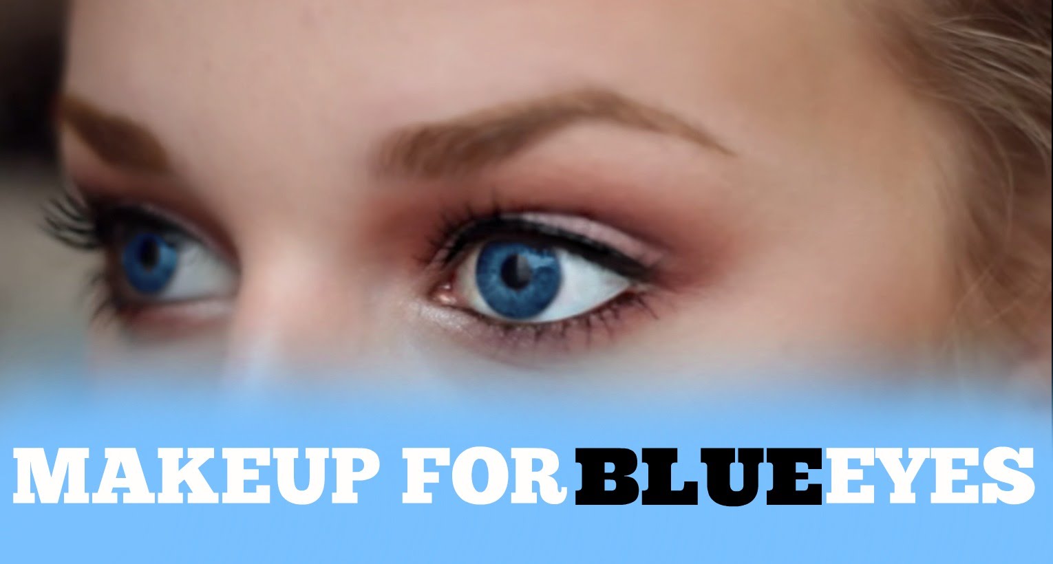 Everyday Makeup for Blue Eyes
