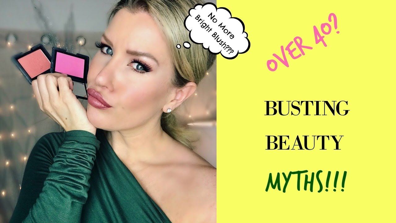 Over 40 Beauty: 5 MAKEUP MYTHS Busted!!! (Plus My Own Beauty Tips!)